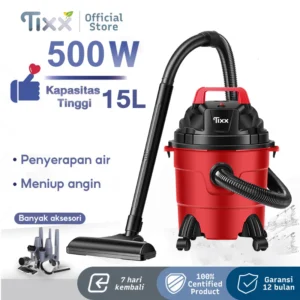 TIXX 3in1 Vacuum Cleaner 15 Liter 500W Sedot Basah Kering Vacum Blower Wet Dry Penyedot Debu Vacuum Cleaner Filter Penyedot