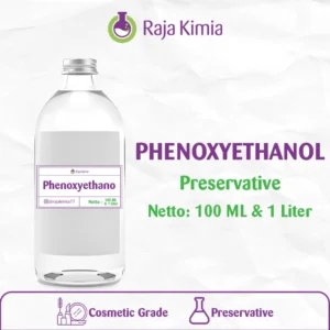 PHENOXYETHANOL / PENGAWET SABUN DAN KOSMETIK